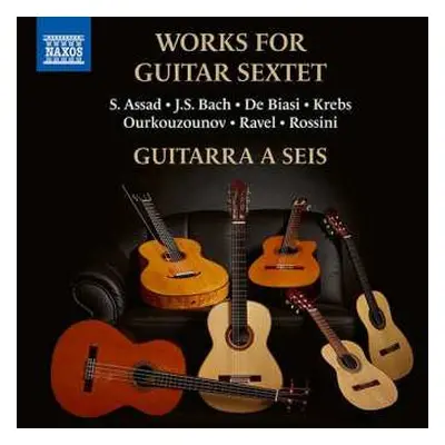 CD Johann Sebastian Bach: Guitarra A Seis - Werke Für Gitarrensextett