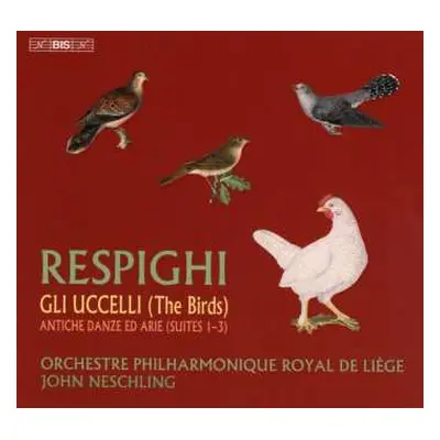 SACD Ottorino Respighi: Gli Uccelli ("die Vögel")