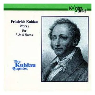 CD Daniel Friedrich Rudolph Kuhlau: Friedrich Kuhlau Works For 3 & 4 Flutes