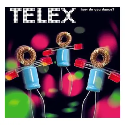 LP Telex: How Do You Dance?