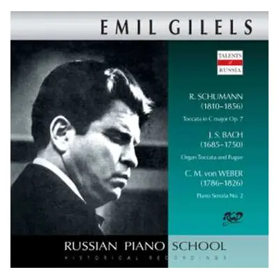 CD Robert Schumann: Emil Gilels Spielt Schumann, Bach & Weber