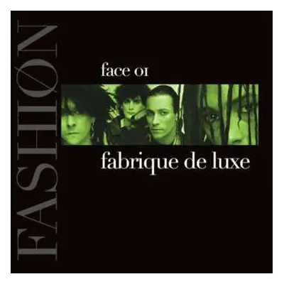 CD Fashion: Fabrique De Luxe Face 01