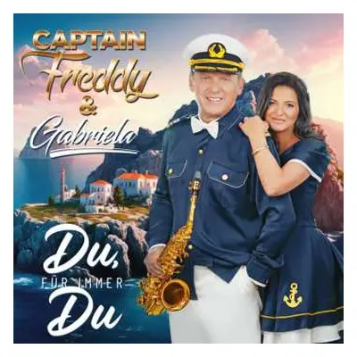 CD Captain Freddy & Gabriela: Du, Für Immer Du