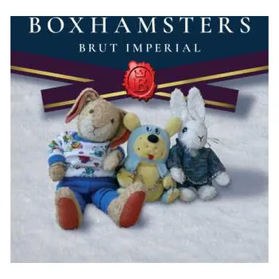 LP Boxhamsters: Brut Imperial