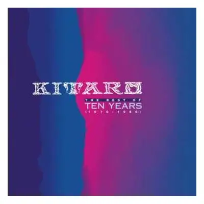 2CD Kitaro: Ten Years