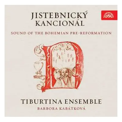 CD Tiburtina Ensemble: Jistebnický Kancionál