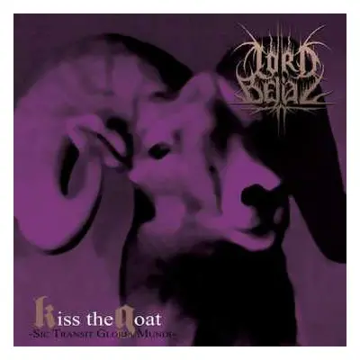 LP Lord Belial: Kiss The Goat