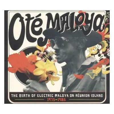 CD Various: Oté Maloya (The Birth Of Electric Maloya On Reunion Island 1975-1986)