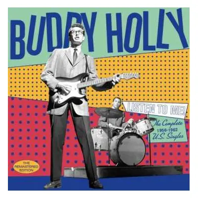 CD Buddy Holly: Listen To Me! The Complete 1956-1962 U.S. Singles