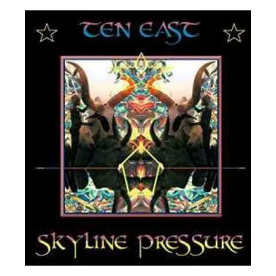 CD Ten East: Skyline Pressure