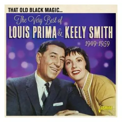 CD Louis Prima & Keely Smith: That Old Black Magic... The Very Best Of Louis Prima & Keely Smith