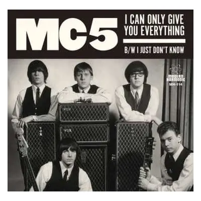 SP MC5: I Can Only Give You Everything / I Just Don't Know CLR