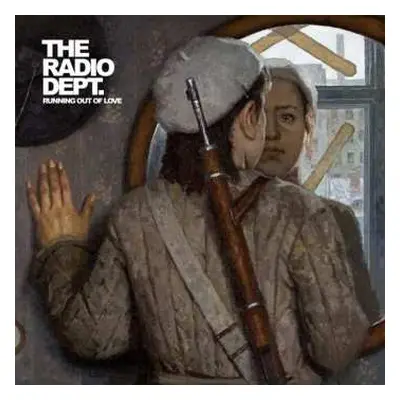 CD The Radio Dept.: Running Out Of Love