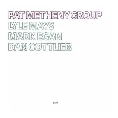 CD Pat Metheny Group: Pat Metheny Group