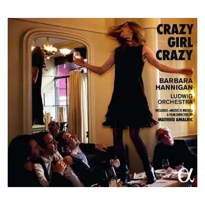 CD/DVD Barbara Hannigan: Crazy Girl Crazy