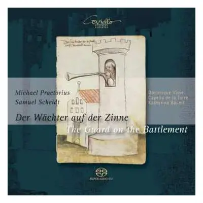 SACD Samuel Scheidt: Der Wächter Auf Der Zinne / The Guard On The Battlement / Le Veilleur Entre