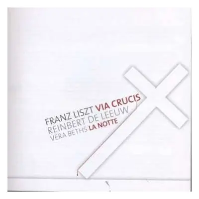 CD Franz Liszt: Via Crucis / La Notte