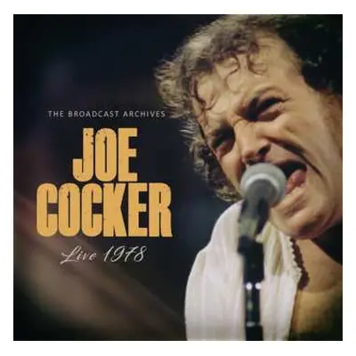 CD Joe Cocker: Live 1978 (The Broadcast Archives)