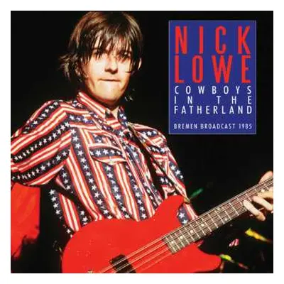 CD Nick Lowe: Cowboys In The Fatherland