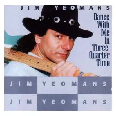 CD Jim Yeomans: Dance W/me In 3/4 Time