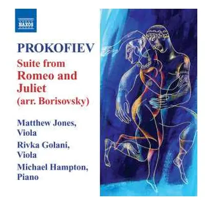 CD S. Prokofiev: Romeo And Juliet: Arr. For Violas & Piano