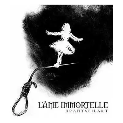 CD L'Âme Immortelle: Drahtseilakt