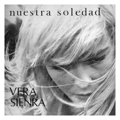 CD Vera Sienra: Nuestra Soledad / Vera