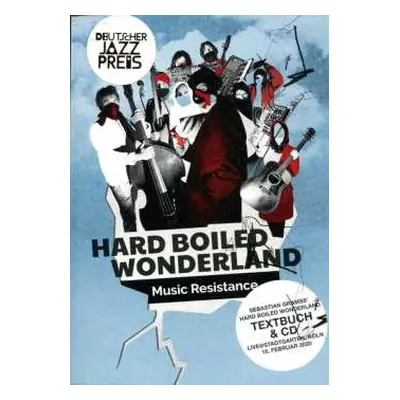 CD Sebastian Gramss' Hard Boiled Wonderland: Music Resistance