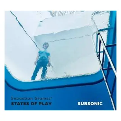 CD Sebastian Gramss' States Of Play: Subsonic