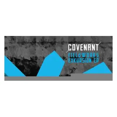 CD Covenant: Fieldworks Exkursion EP LTD