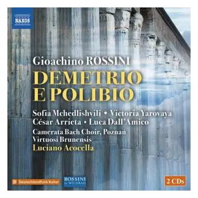 2CD Gioacchino Rossini: Demetrio E Polibio