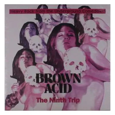 LP Various: Brown Acid: The Ninth Trip (Heavy Rock From The Underground Comedown)