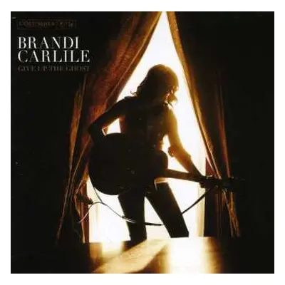 CD Brandi Carlile: Give Up The Ghost