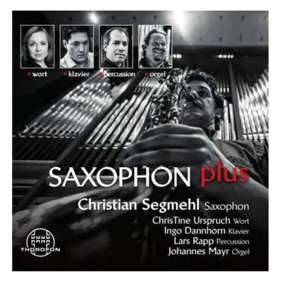 CD Denis Bedard: Christian Segmehl - Saxophon Plus