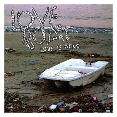 LP Love Boat: Love Is Gone