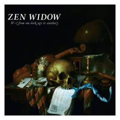 LP Zen Widow: Iv-(from One Dark Age To Another)