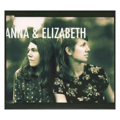 CD Anna And Elizabeth: Anna & Elizabeth