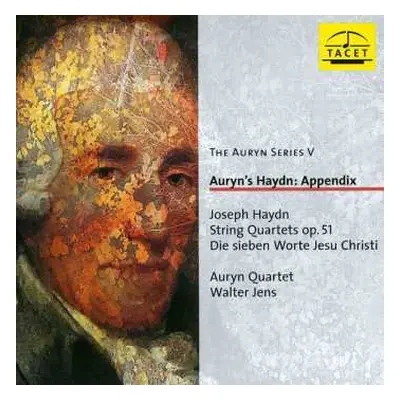 CD Joseph Haydn: Auryn's Haydn: Appendix . Die Sieben Worte Jesu Christi Op.51