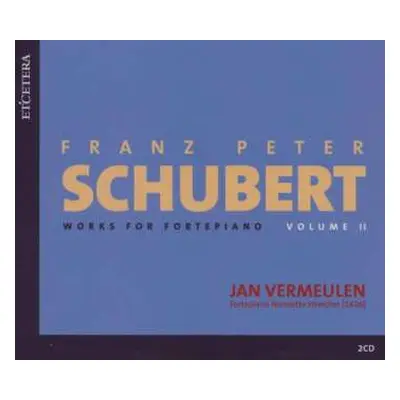 2CD Franz Schubert: Works for Fortepiano Volume 2