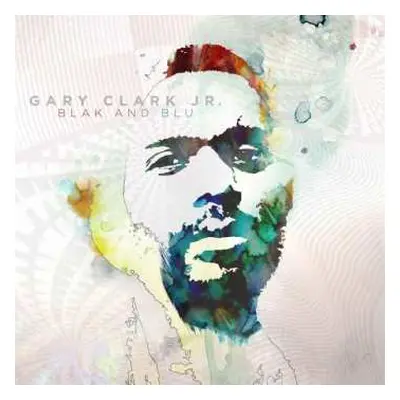 CD Gary Clark Jr.: Blak And Blu