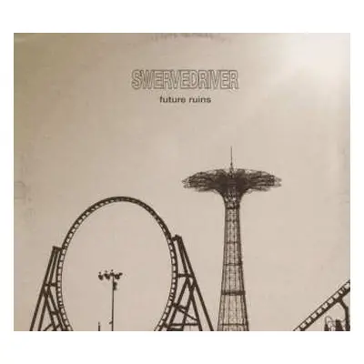 CD Swervedriver: Future Ruins