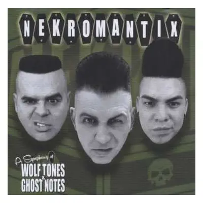 CD Nekromantix: A Symphony Of Wolf Tones & Ghost Notes