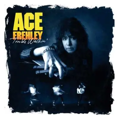 CD Ace Frehley: Trouble Walkin'