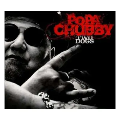 CD Popa Chubby: Two Dogs