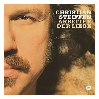 LP Christian Steiffen: Arbeiter Der Liebe