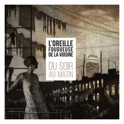 LP L'oreille Fougueuse De La: Du Soir Au Matin