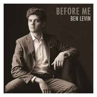 CD Ben Levin: Before Me