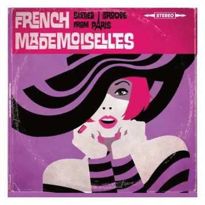 LP French Mademoiselles: Sixties Groove From Paris CLR