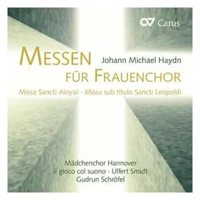 CD Michael Haydn: Messen Für Frauenchor: Missa Sancti Aloysii / Missa Sub Titulo Sancti Leopoldi