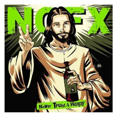 EP NOFX: Never Trust A Hippy